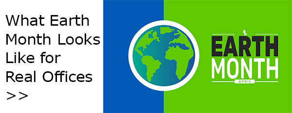 What Earth Month Looks Like for Real Offices